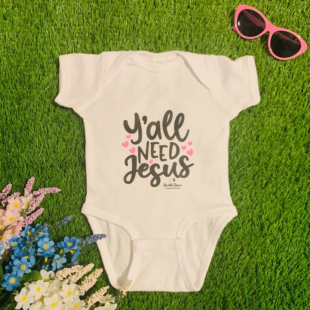 “Y’all Need Jesus” Onesie